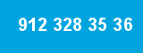 912 328 35 36